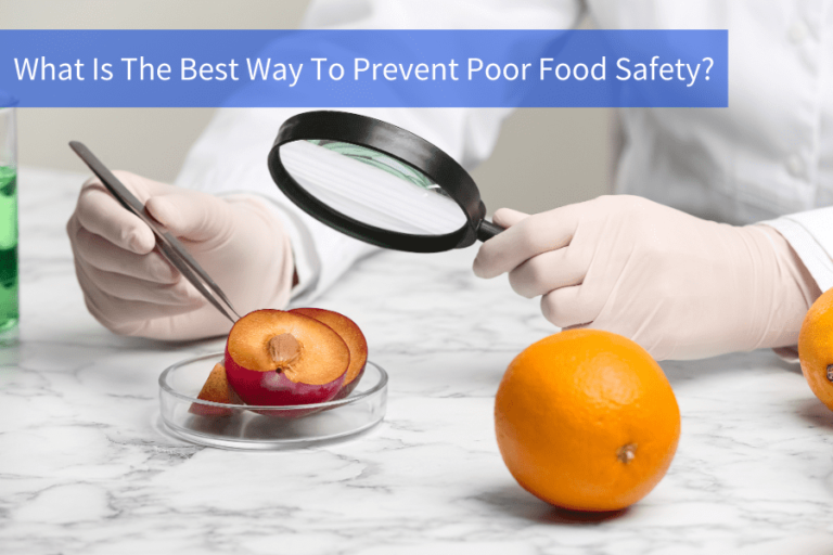 the best way to prevent poor food safety