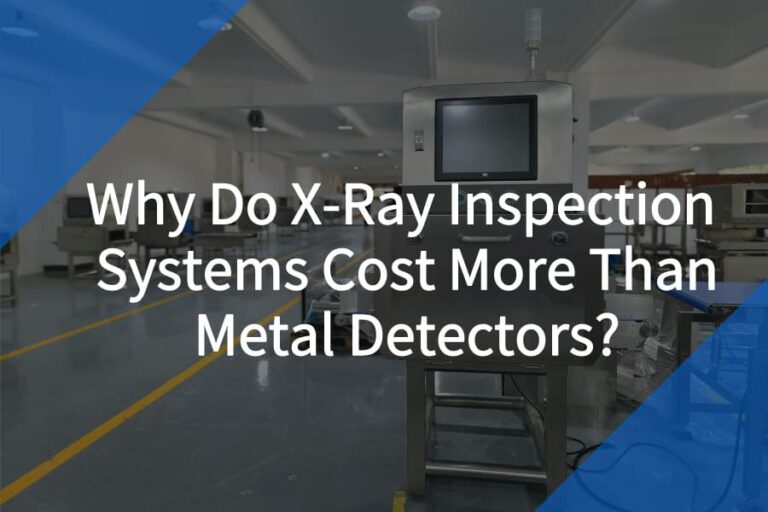 x ray inspection systems cost more than metal detectors