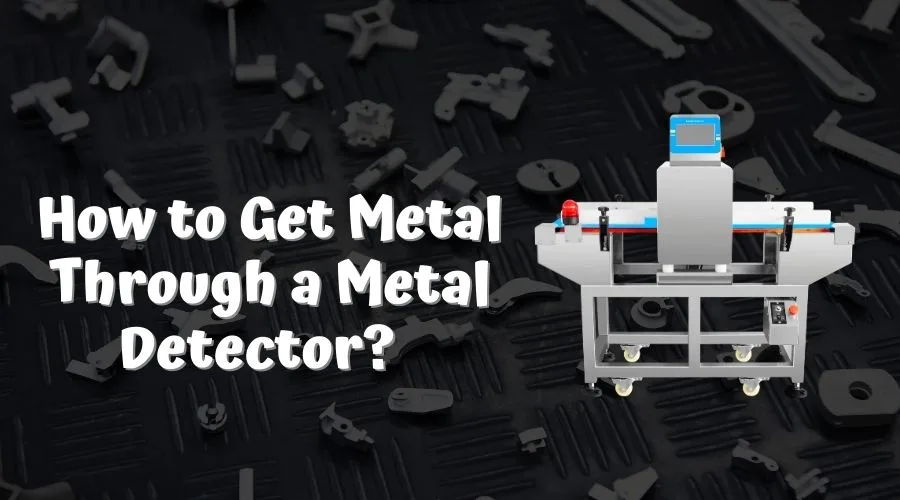 how to get metal through a metal detector